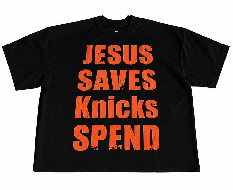 Jesus Saves Knicks Spend Black Tee